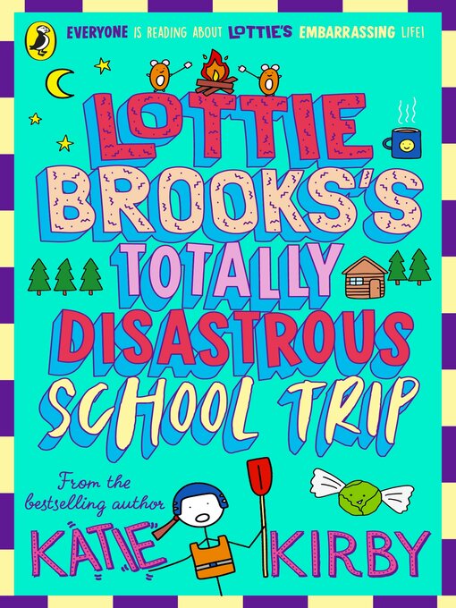 Title details for Lottie Brooks's Totally Disastrous School-Trip by Katie Kirby - Wait list